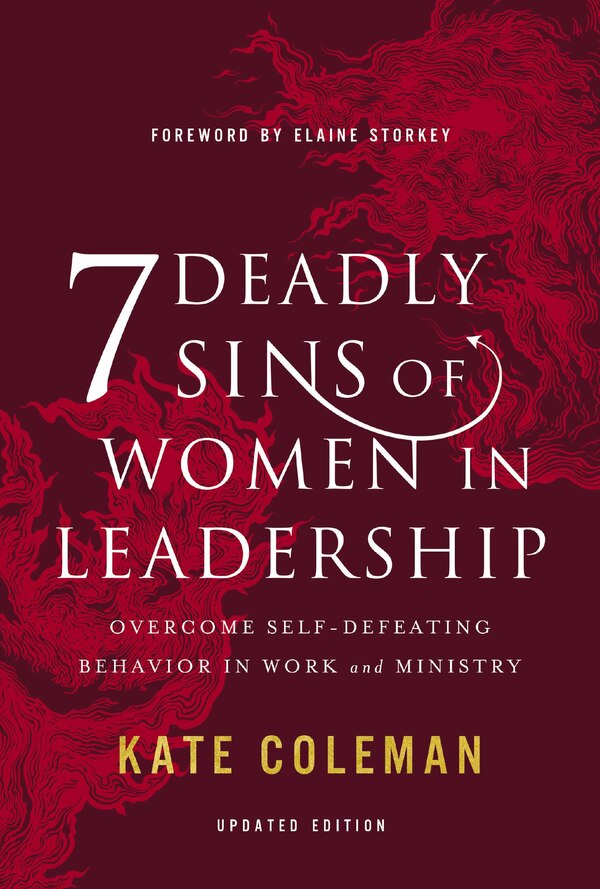 7 Deadly Sins Of Women In Leadership by Kate Coleman, Hardcover | Indigo Chapters