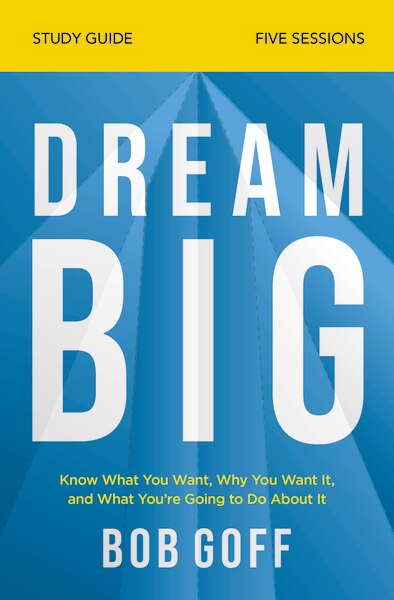 Dream Big Bible Study Guide by Bob Goff, Perfect | Indigo Chapters