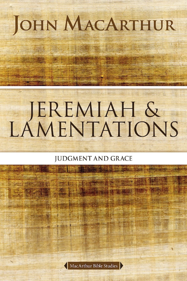 Jeremiah and Lamentations by John F. Macarthur, Perfect | Indigo Chapters