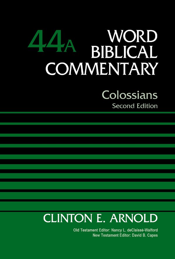Colossians Volume 44A by Clinton E. Arnold, Hardcover | Indigo Chapters