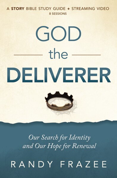 God the Deliverer Bible Study Guide plus Streaming Video by Randy Frazee, Perfect | Indigo Chapters