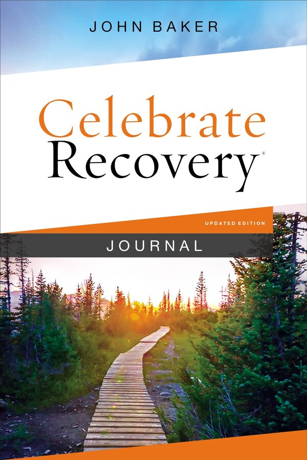 Celebrate Recovery Journal Updated Edition by John Baker, Hardcover | Indigo Chapters