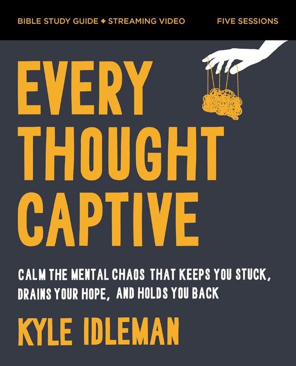 Every Thought Captive Bible Study Guide plus Streaming Video by Kyle Idleman, Perfect | Indigo Chapters