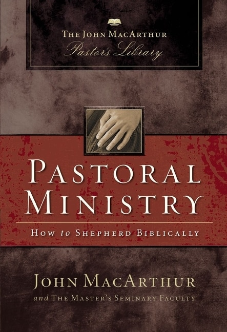 Pastoral Ministry by John F. Macarthur, Paperback | Indigo Chapters