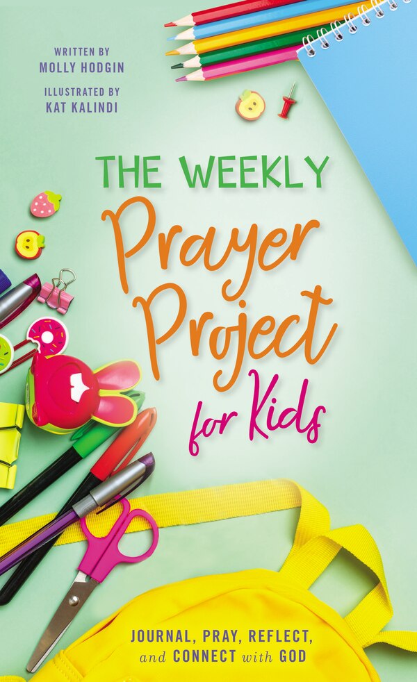 The Weekly Prayer Project For Kids by Zondervan Zondervan, Hardcover | Indigo Chapters