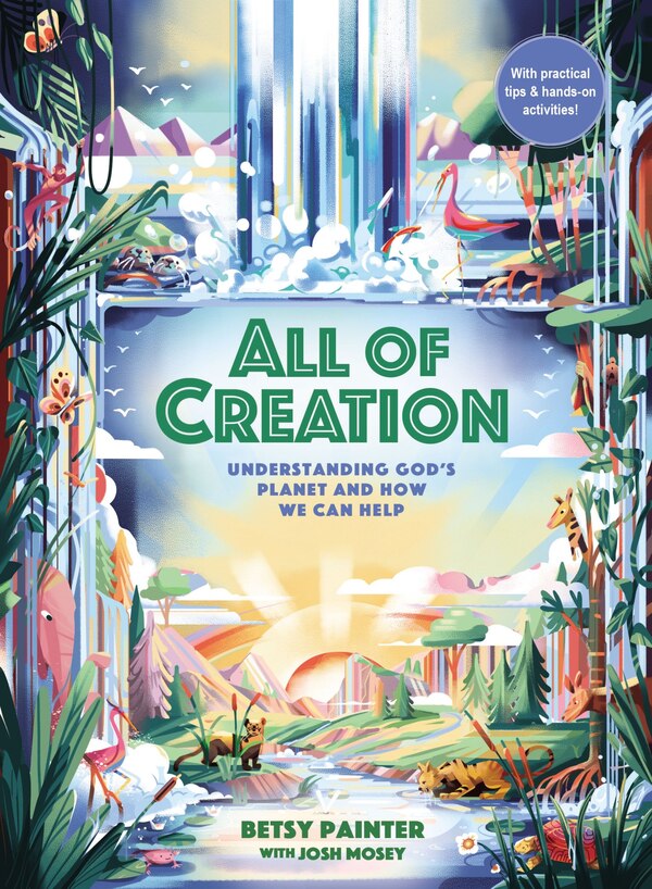 All of Creation by Betsy Painter, Hardcover | Indigo Chapters