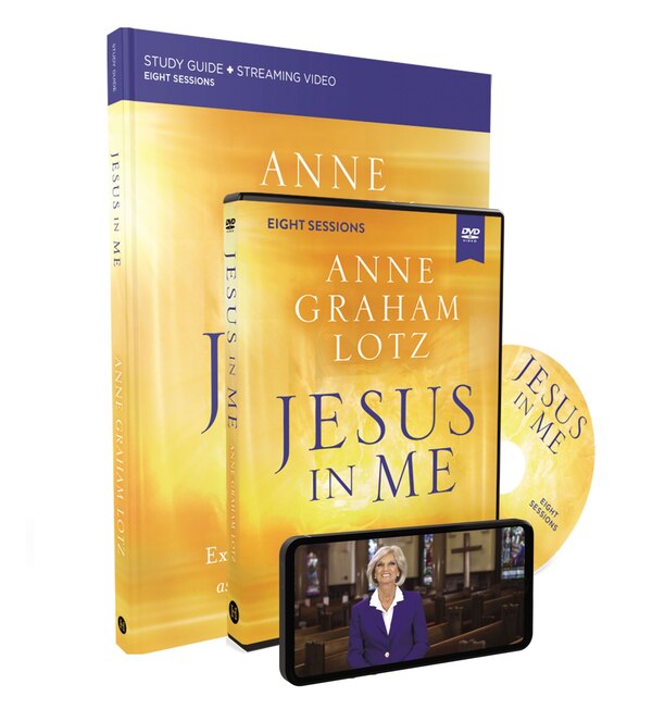 Jesus In Me Study Guide With Dvd by Anne Graham Lotz, Paperback | Indigo Chapters