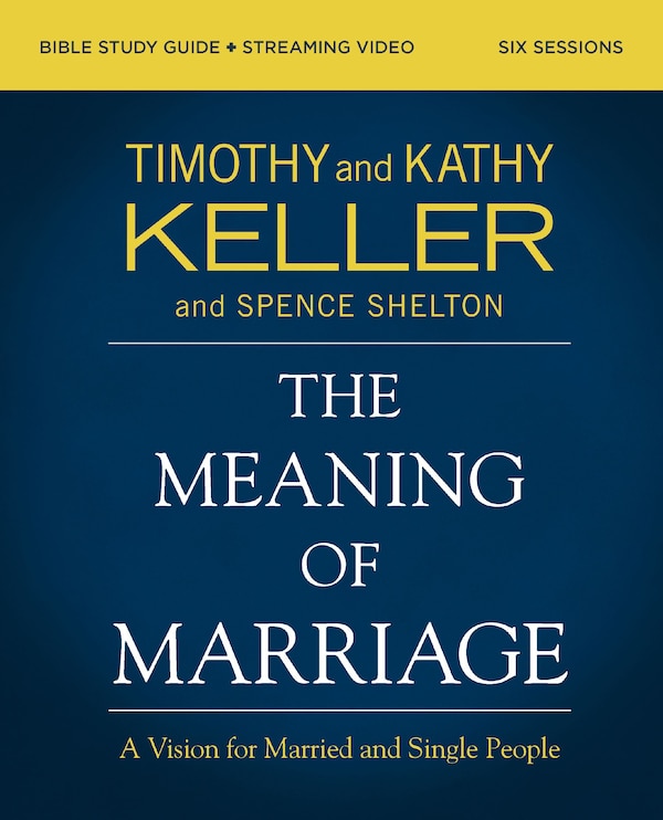 The Meaning of Marriage Bible Study Guide plus Streaming Video Updated Edition by Timothy Keller, Perfect | Indigo Chapters