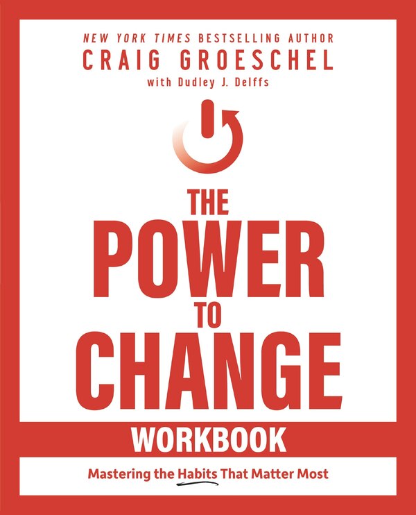 The Power to Change Workbook by Craig Groeschel, Perfect | Indigo Chapters