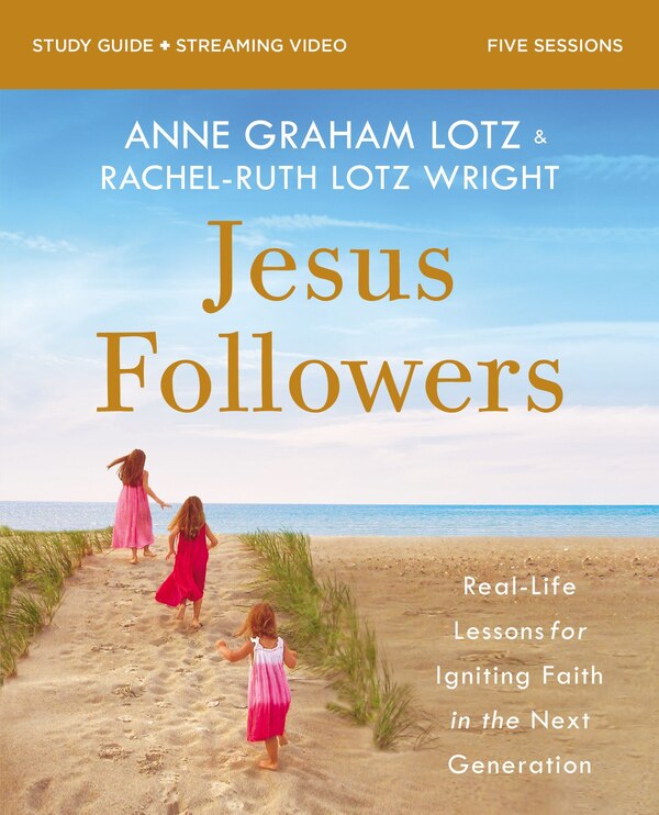 Jesus Followers Bible Study Guide plus Streaming Video by Anne Graham Lotz, Perfect | Indigo Chapters