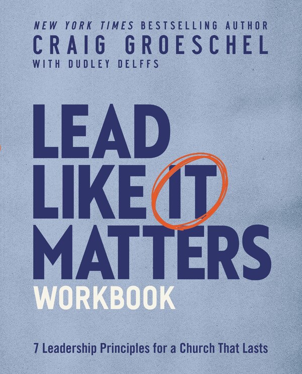 Lead Like It Matters Workbook by Craig Groeschel, Perfect | Indigo Chapters