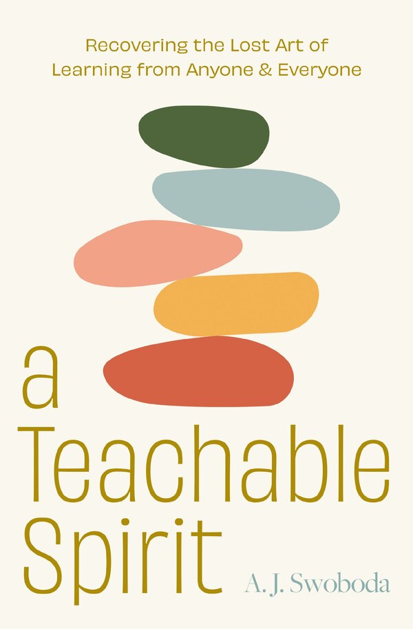 A Teachable Spirit by A. J. Swoboda, Hardcover | Indigo Chapters