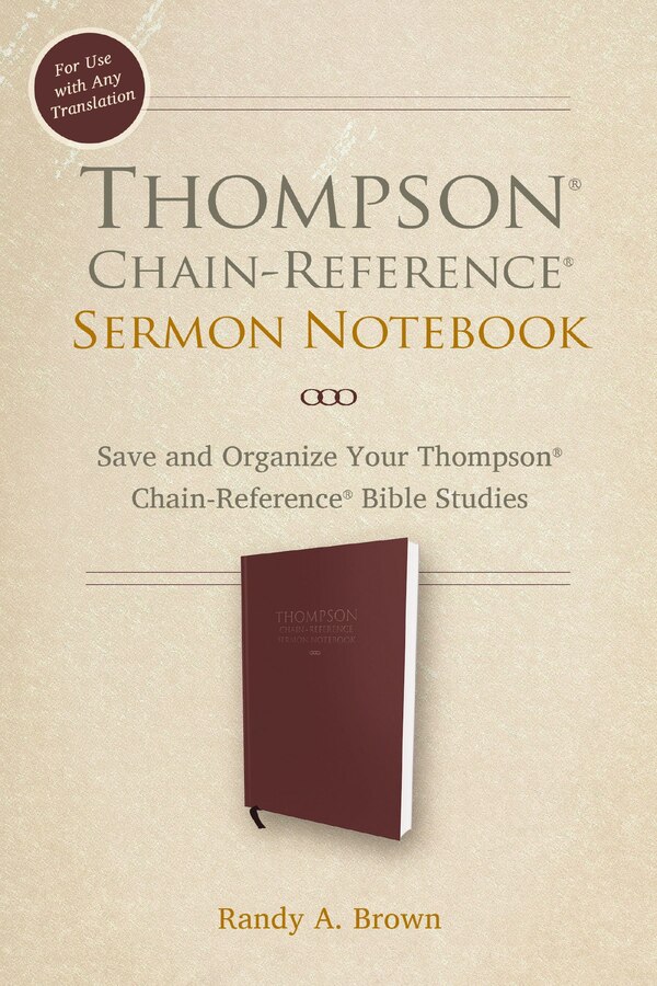 Thompson Chain-Reference Sermon Notebook by Randy Brown, Imitation Leather | Indigo Chapters