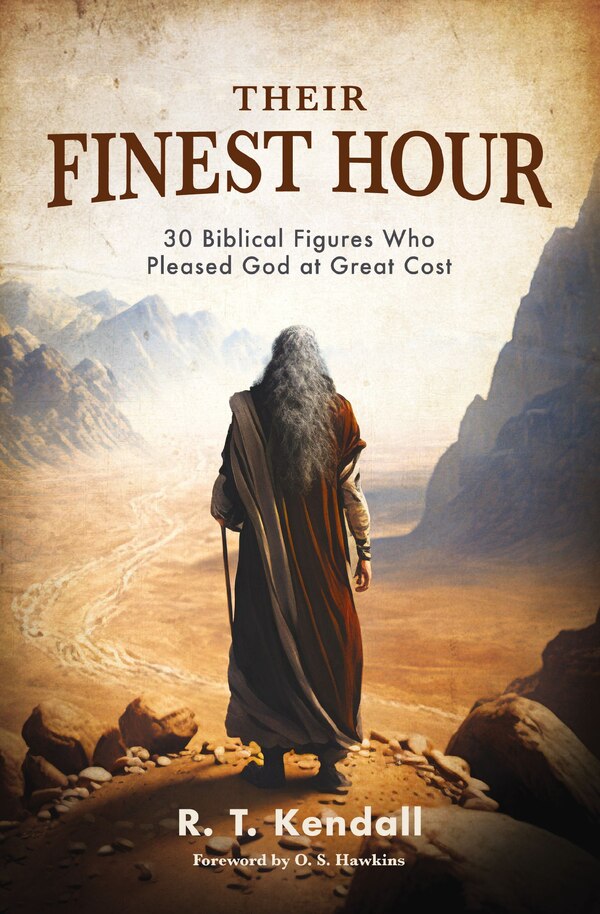 Their Finest Hour by R.T. Kendall, Paperback | Indigo Chapters