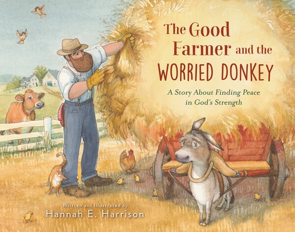 The Good Farmer and the Worried Donkey by Hannah E. Harrison, Picture Books | Indigo Chapters