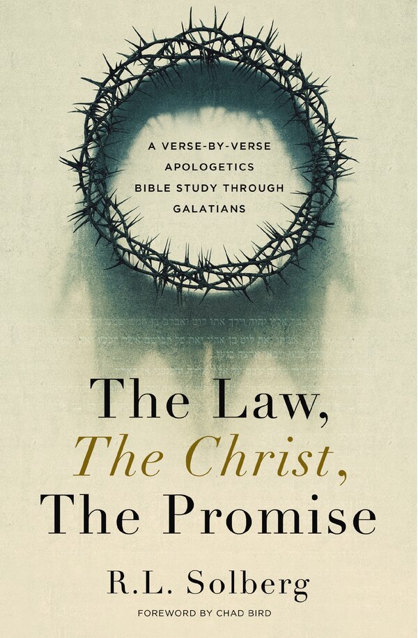 The Law the Christ the Promise by R. L. Solberg, Perfect | Indigo Chapters