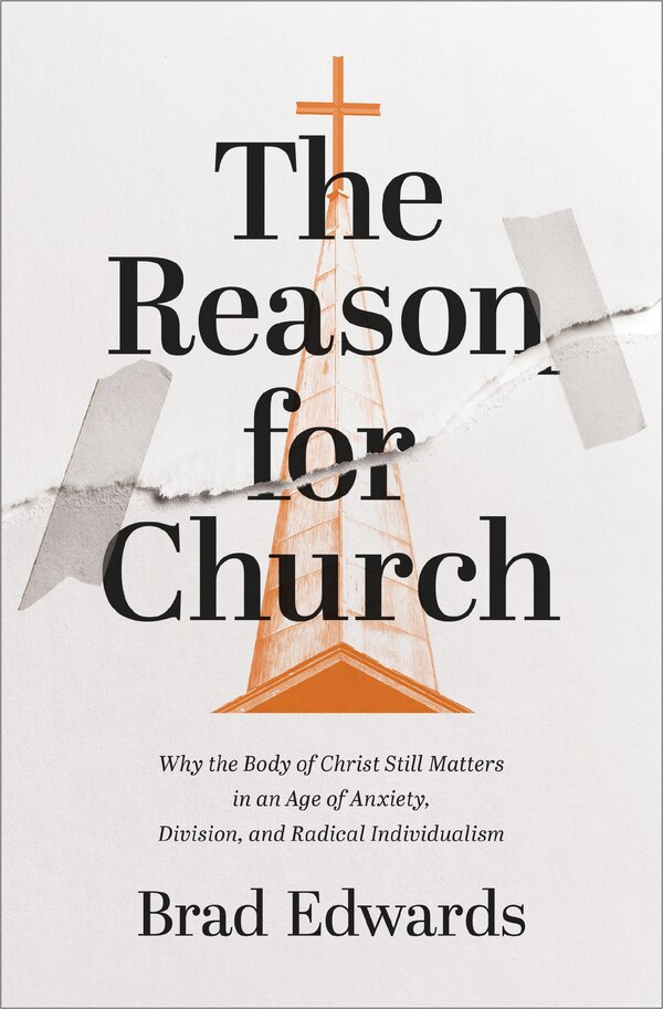 The Reason for Church by Brad Edwards, Perfect | Indigo Chapters