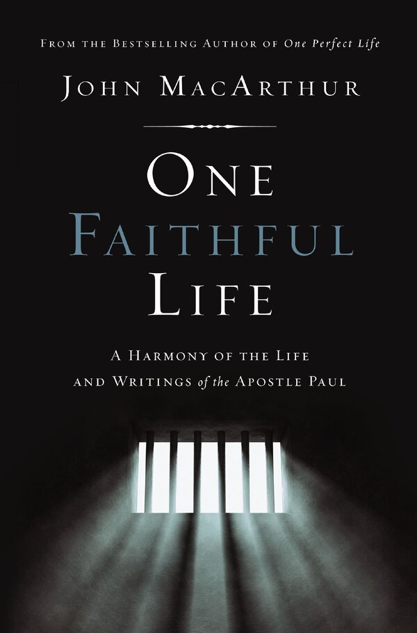 One Faithful Life by John F. Macarthur, Perfect | Indigo Chapters