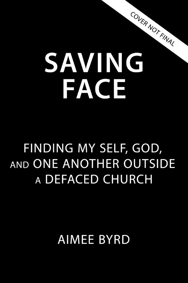 Saving Face by Aimee Byrd, Perfect | Indigo Chapters