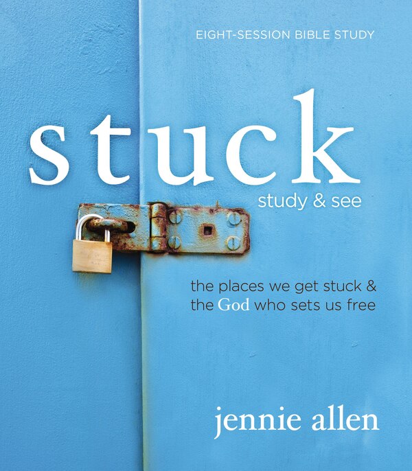 Stuck Bible Study Guide plus Streaming Video by Jennie Allen, Perfect | Indigo Chapters