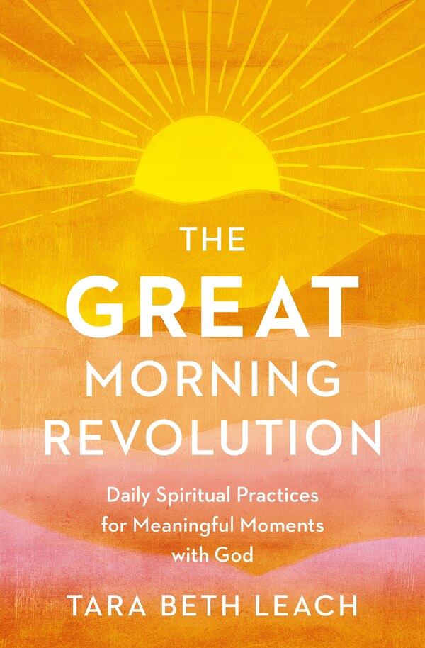 The GREAT Morning Revolution by Tara Beth Leach, Perfect | Indigo Chapters