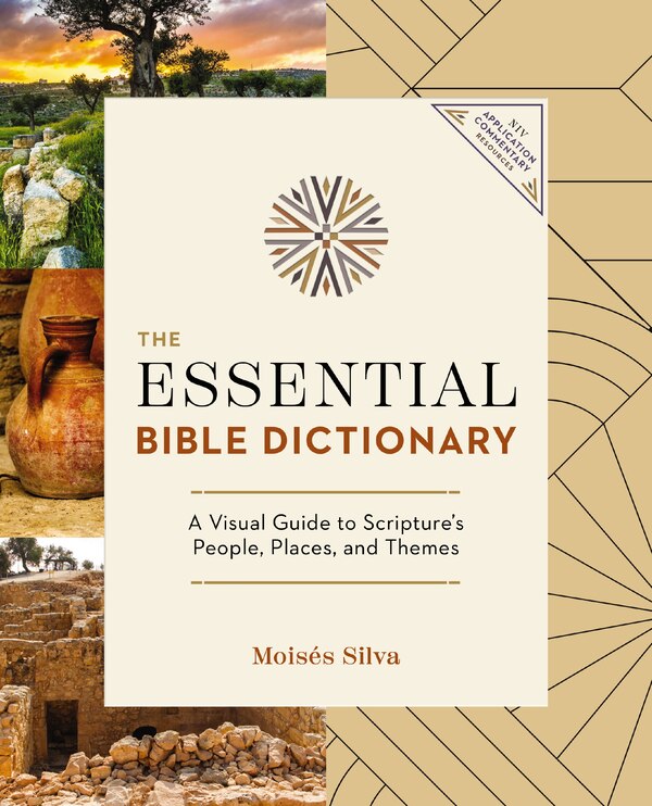 The Essential Bible Dictionary by Moisés Silva, Perfect | Indigo Chapters