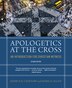 Apologetics at the Cross Second Edition by Joshua D. Chatraw, Hardcover | Indigo Chapters