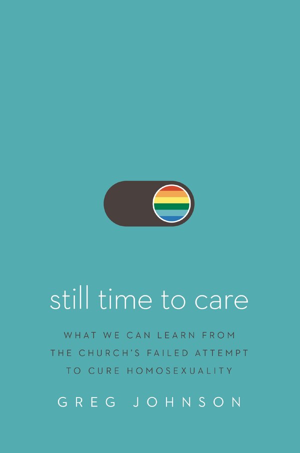 Still Time to Care by Greg Johnson, Perfect | Indigo Chapters