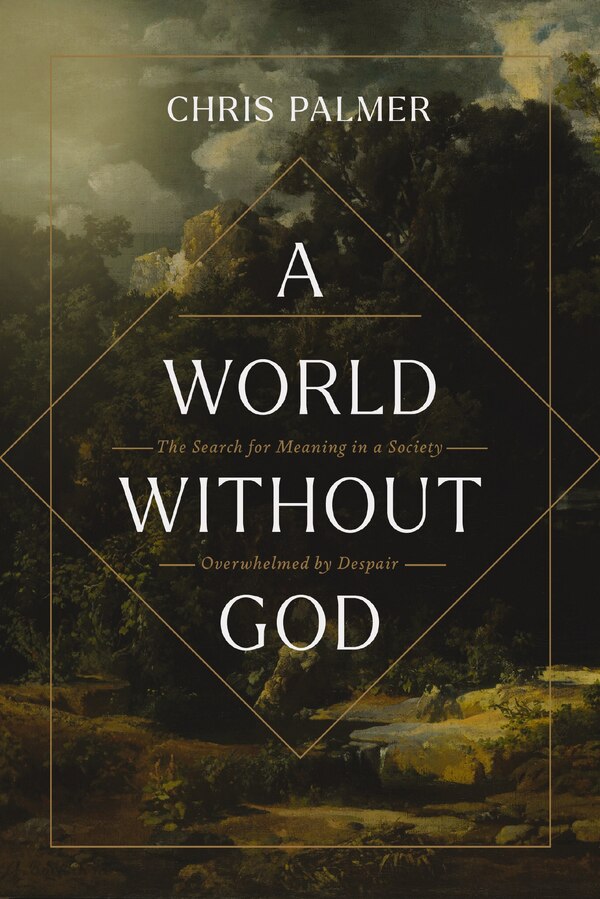 A World Without God by Chris Palmer, Perfect | Indigo Chapters