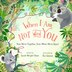 When I Am Not with You by Sarah Wright Olsen, Picture Books | Indigo Chapters