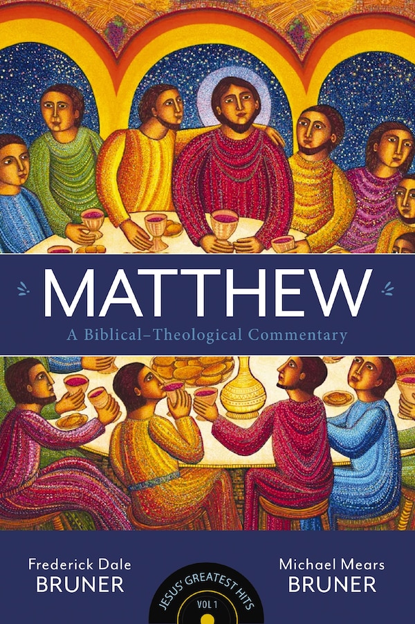 Matthew by Frederick Dale Bruner, Hardcover | Indigo Chapters