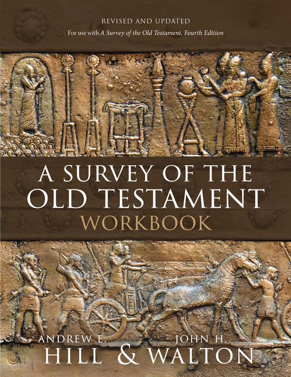 A Survey of the Old Testament Workbook by Andrew E. Hill, Perfect | Indigo Chapters