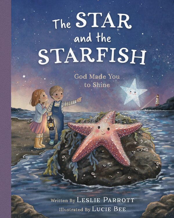 The Star and the Starfish by Leslie Parrott, Picture Books | Indigo Chapters
