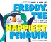 Freddy the Happiest Penguin by Daniel Amen, Picture Books | Indigo Chapters
