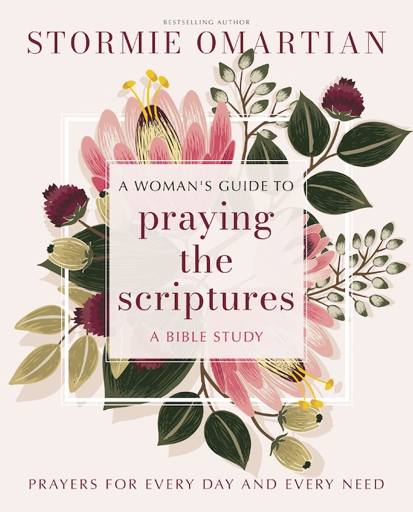 A Woman's Guide to Praying the Scriptures by Stormie Omartian, Perfect | Indigo Chapters