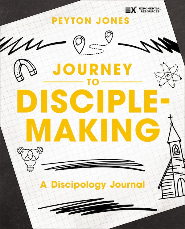 Journey to Disciple-Making by Peyton Jones, Perfect | Indigo Chapters