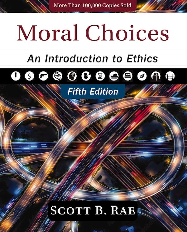 Moral Choices Fifth Edition by Scott Rae, Hardcover | Indigo Chapters