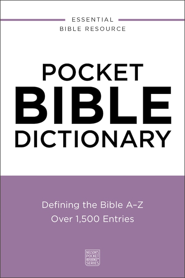 Pocket Bible Dictionary by Thomas Thomas Nelson, Paperback | Indigo Chapters