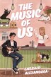 The Music of Us by Emerald Alexandrea, Hardcover | Indigo Chapters