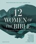 Twelve Women of the Bible Study Guide plus Streaming Video Updated Edition by Lysa TerKeurst, Perfect | Indigo Chapters