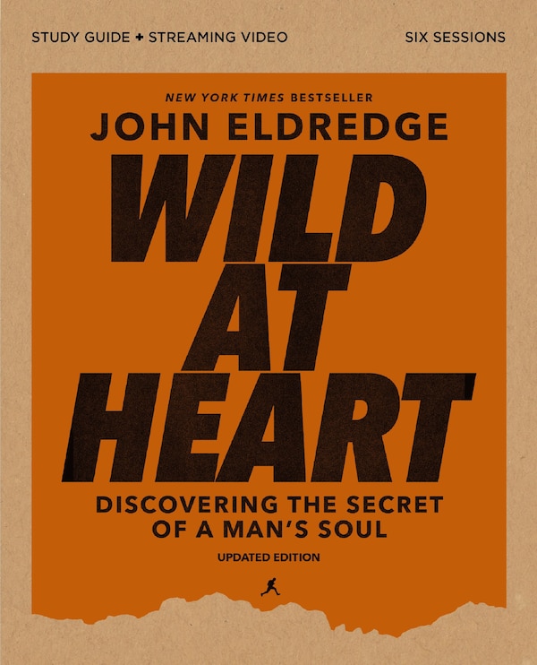 Wild at Heart Bible Study Guide plus Streaming Video Updated Edition by John Eldredge, Perfect | Indigo Chapters