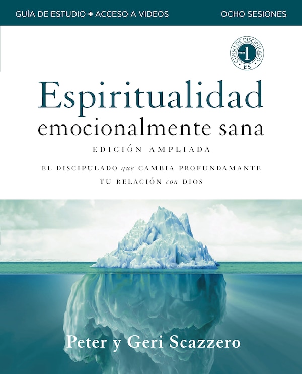 Emotionally Healthy Spirituality Expanded Edition Workbook plus Streaming Video Spanish Edition by Peter Scazzero, Perfect | Indigo Chapters