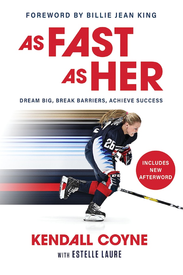 As Fast As Her by Kendall Coyne, Paperback | Indigo Chapters
