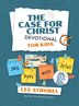 The Case for Christ Devotional for Kids by Lee Strobel, Hardcover | Indigo Chapters