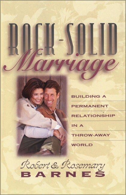 Rock-solid Marriage by Robert G. Barnes, Paperback | Indigo Chapters