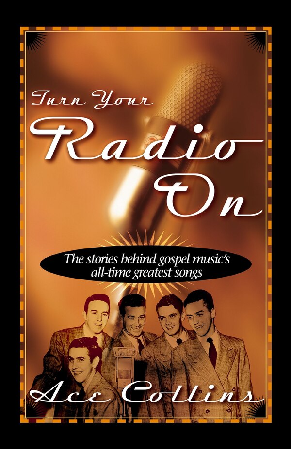 Turn Your Radio On by Ace Collins, Paperback | Indigo Chapters