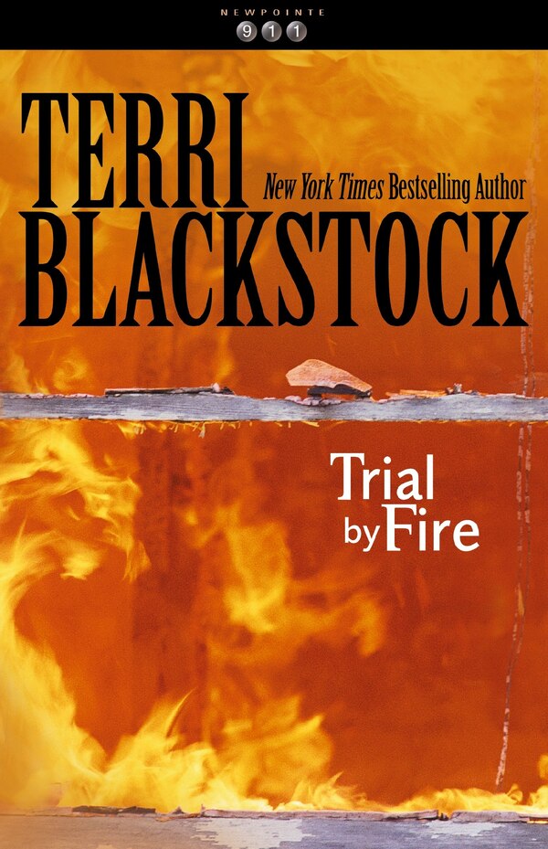 Trial By Fire by Terri Blackstock, Paperback | Indigo Chapters