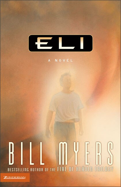 Eli by Bill Myers, Paperback | Indigo Chapters