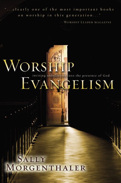 Worship Evangelism by Sally Morgenthaler, Paperback | Indigo Chapters