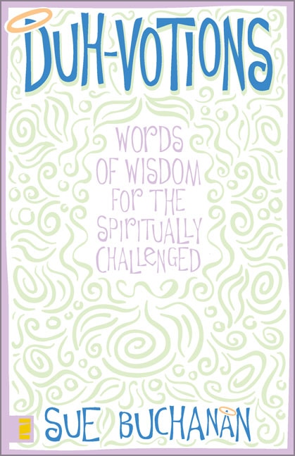 Duh-votions by Sue Buchanan, Paperback | Indigo Chapters
